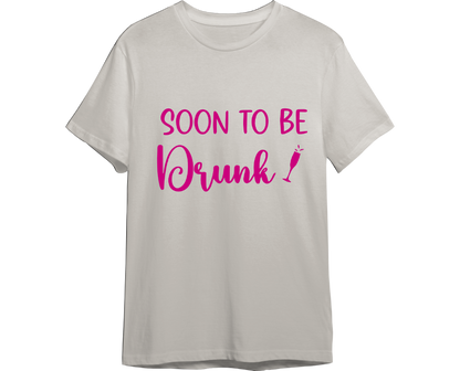 Soon To Be Drunk Bachelorette Shirt (Available in 54 Colors!)