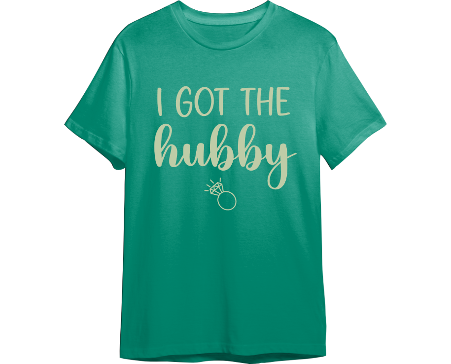 I Got the Hubby Wedding Shirt (Available in 54 Colors!)