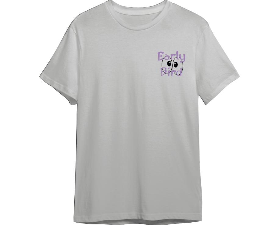 Early Bird Shirt (Available in 54 Colors!)