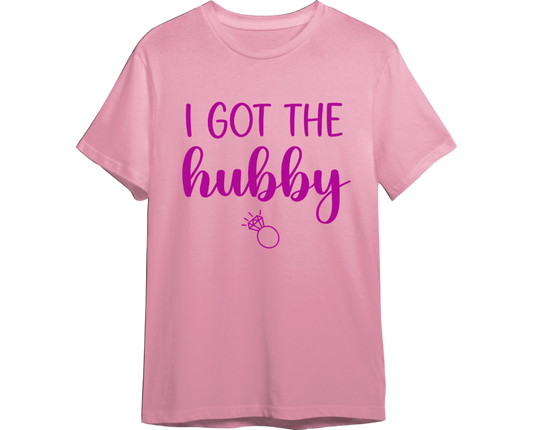 I Got the Hubby Wedding Shirt (Available in 54 Colors!)