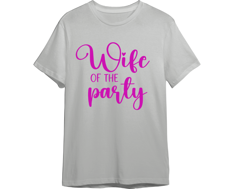 Wife of the Party Wedding Shirt (Available in 54 Colors!)