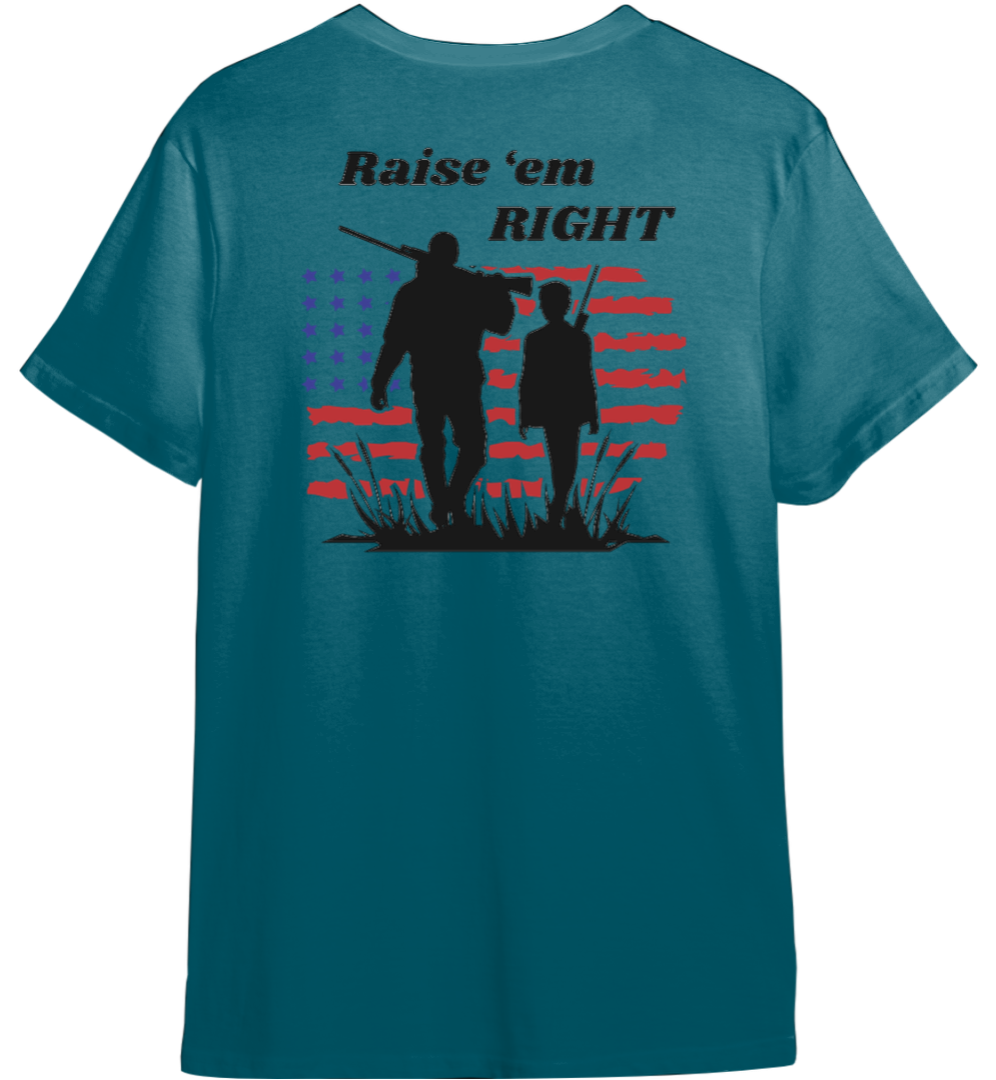 Raise Em Right Shirt (Available in 54 Colors)