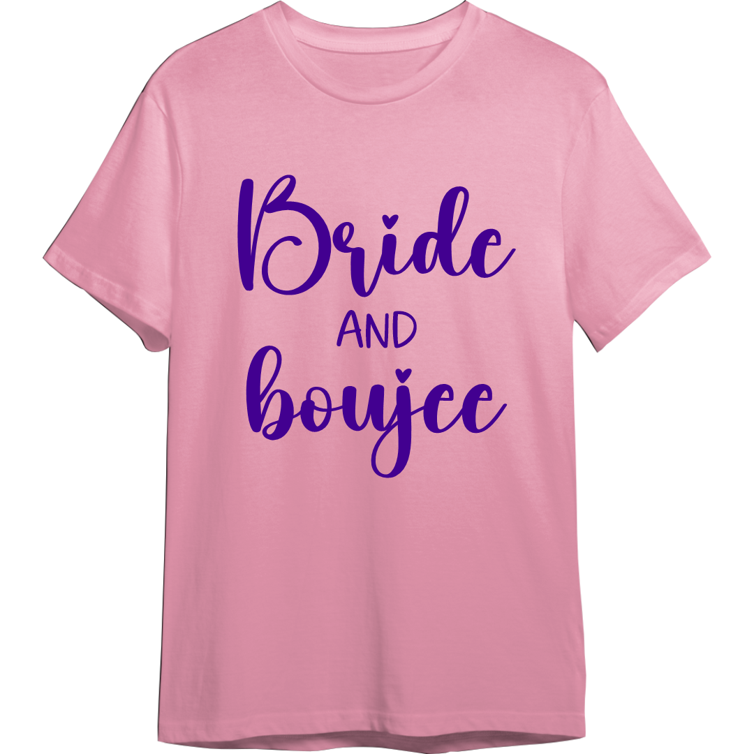 Bride & Boujee Wedding Shirt (Available in 54 Colors!)