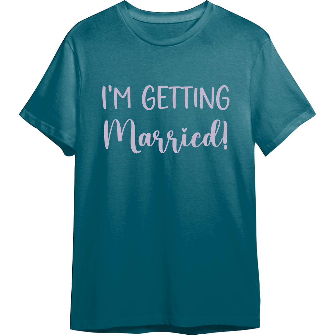 I'm Getting Married Wedding Shirt (Available in 54 Colors!)