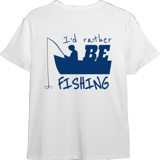 I'd Rather Be Fishing TShirt (Available in 54 Colors!)