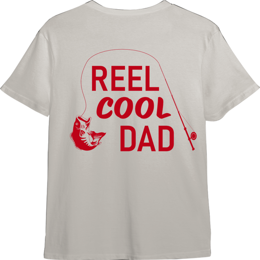 Reel Cool Dad TShirt (Available in 54 Colors!)