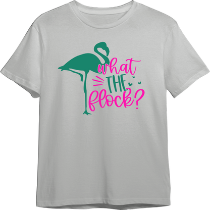 What The Flock Tshirt CUSTOMIZABLE TShirt (Available in 54 Colors!)