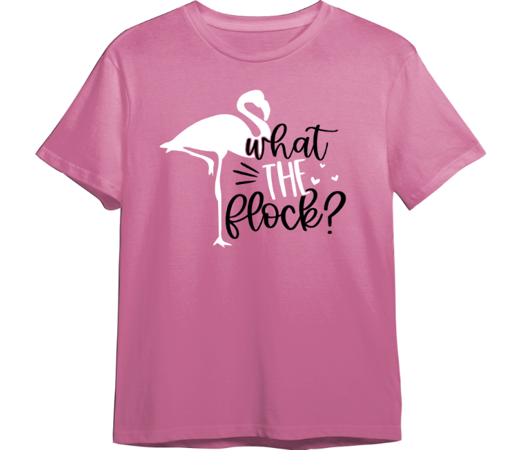 What The Flock Tshirt CUSTOMIZABLE TShirt (Available in 54 Colors!)