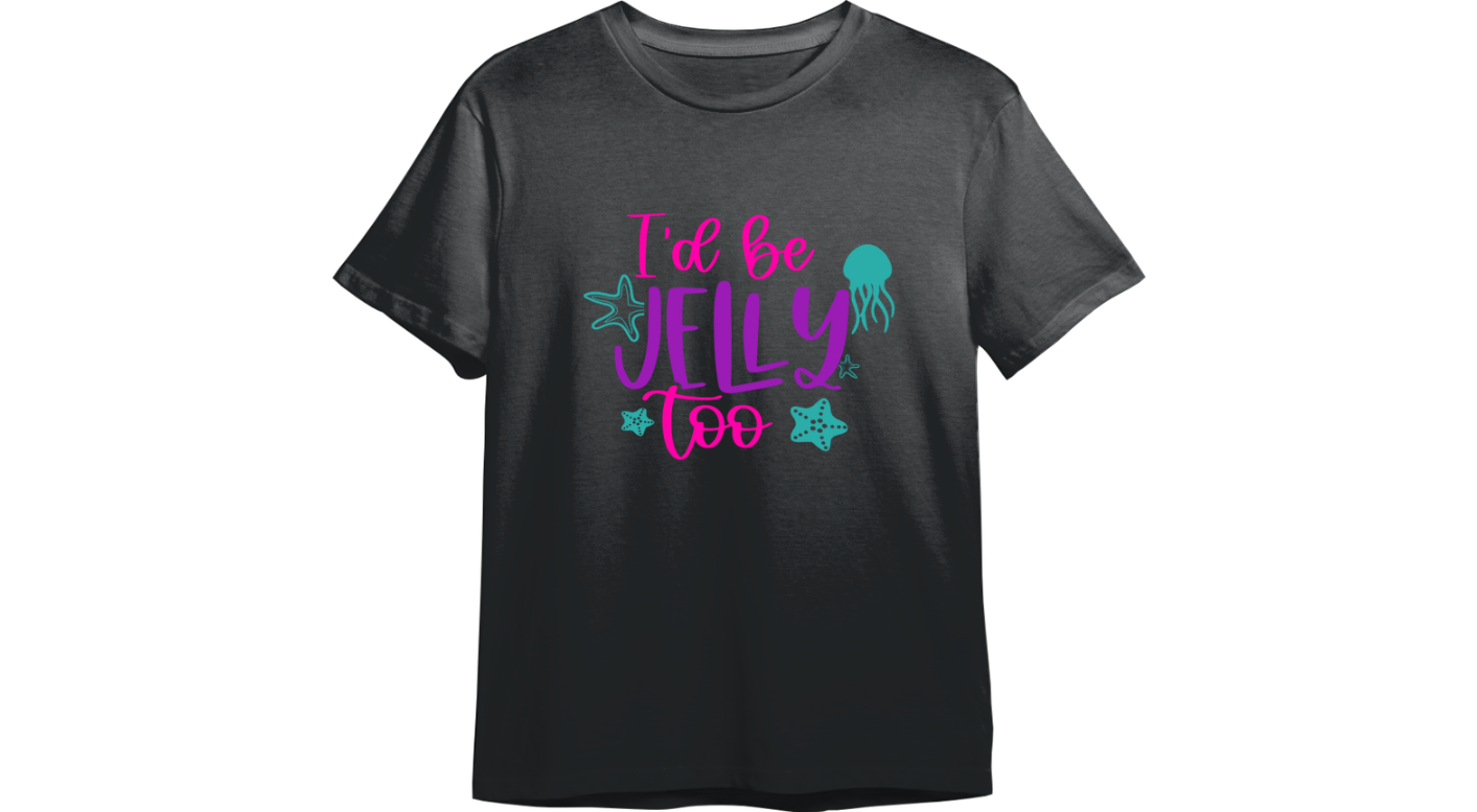 I'd Be Jelly Too CUSTOMIZABLE TShirt (Available in 54 Colors!)