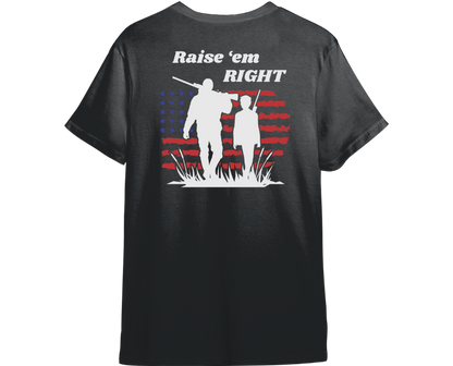 Raise Em Right Shirt (Available in 54 Colors)