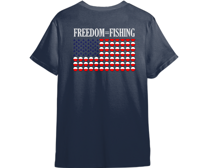 Freedom=Fishing Shirt (Available in 54 Colors!)