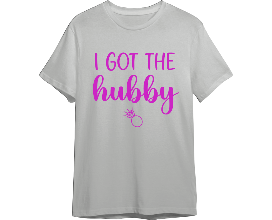 I Got the Hubby Wedding Shirt (Available in 54 Colors!)