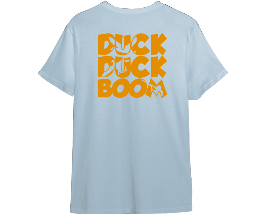 Duck Duck Boom Shirt (Available in 54 Colors!)