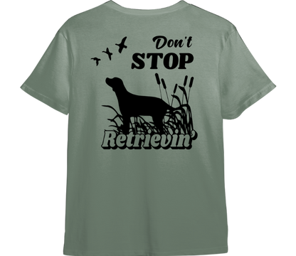 Don't Stop Retrievin' TShirt