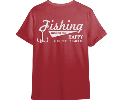 Fishing Makes Me Happy TShirt