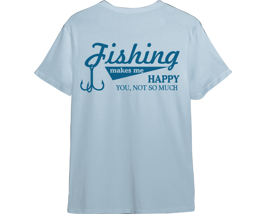 Fishing Makes Me Happy TShirt