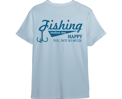 Fishing Makes Me Happy TShirt