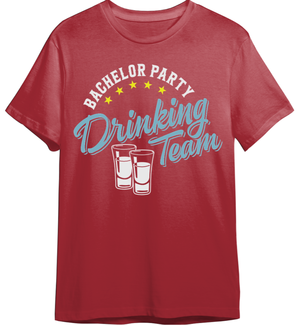 Bachelor Party Drinking Team Shirt (Available in 54 Colors!)