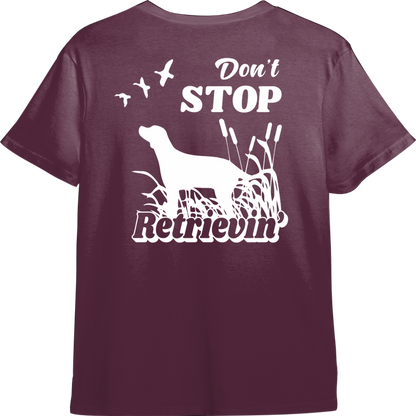 Don't Stop Retrievin' TShirt